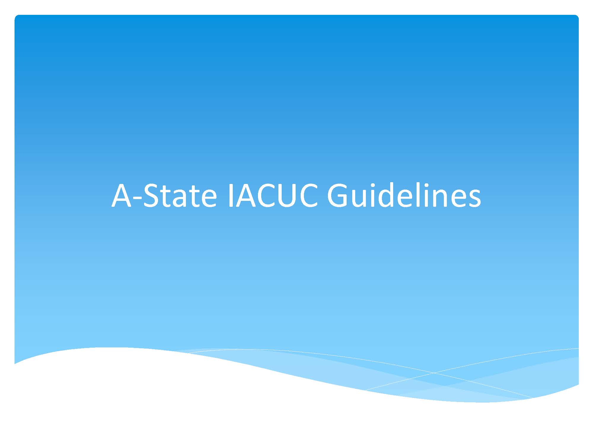 A-State+IACUC+Guide+2017-20181 1.jpg